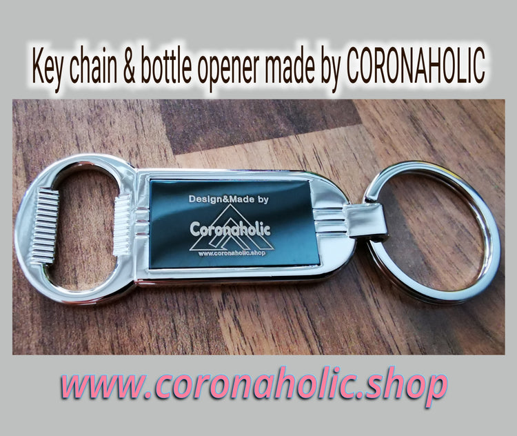 Key chain & bottel opener made by Coronaholic Design&Label.