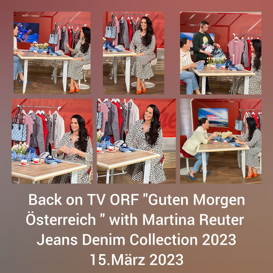 "Guten Morgen Österreich" with Martina Reuter - presentation of our "Jeans Denim Collection 2023" at March 15th 2023