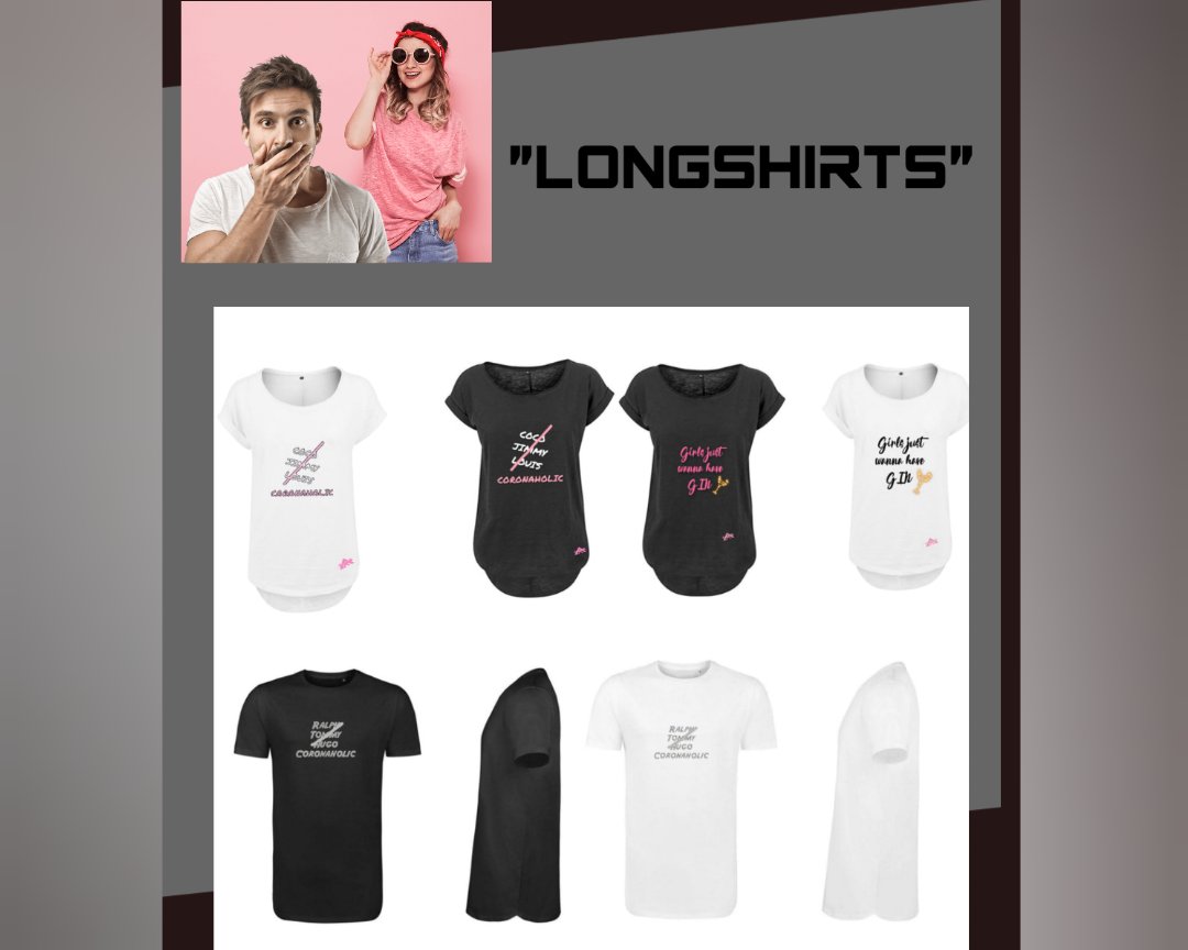 "Longshirts" for Ladies & Men made by Coronaholic Design&Label
