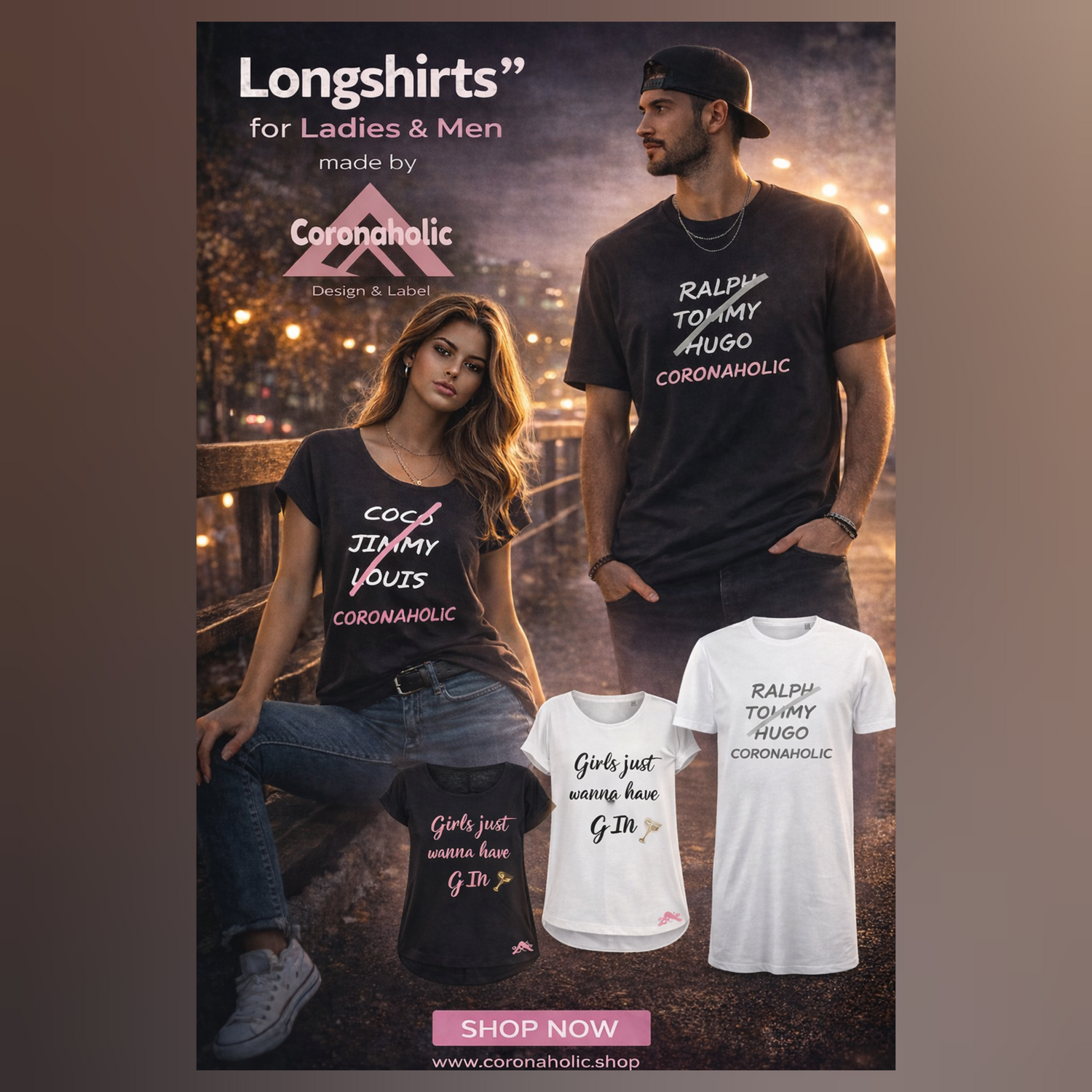 "Longshirts" for Ladies & Men made by Coronaholic Design&Label