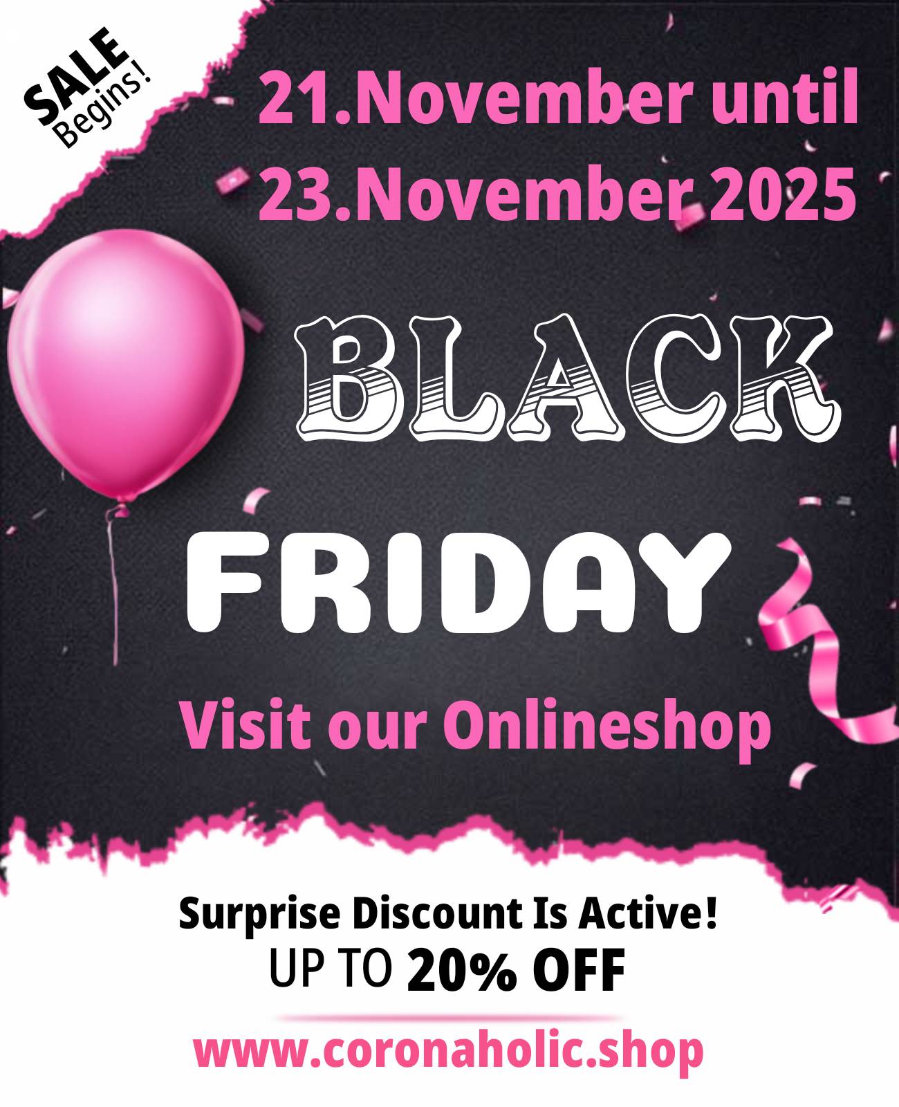 "BLACK FRIDAY 2025" November  21 until NOVEMBER 23