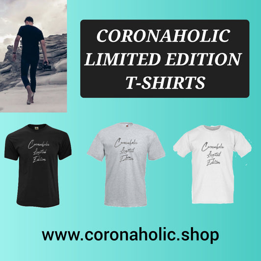 "Coronaholic Limited Edition T-Shirt"