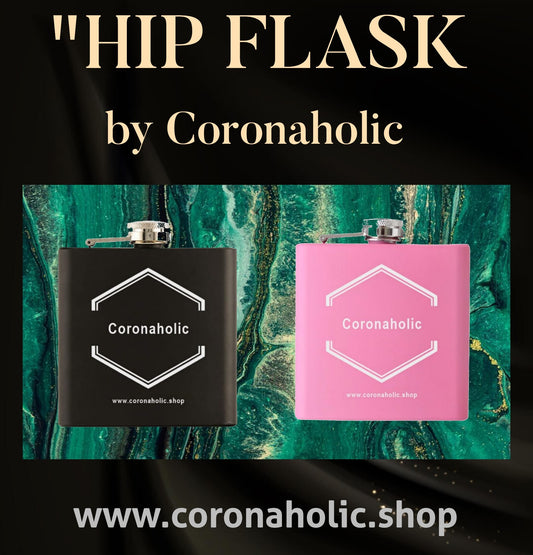 LIMITED EDITION - "HIP FLASK" by CORONAHOLIC