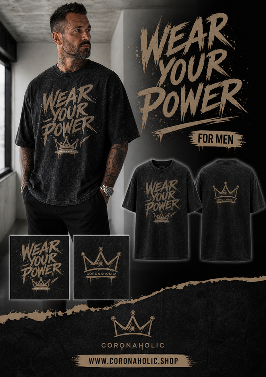 "Wear Your Power"
– Men’s Oversized Stone Wash T-Shirt