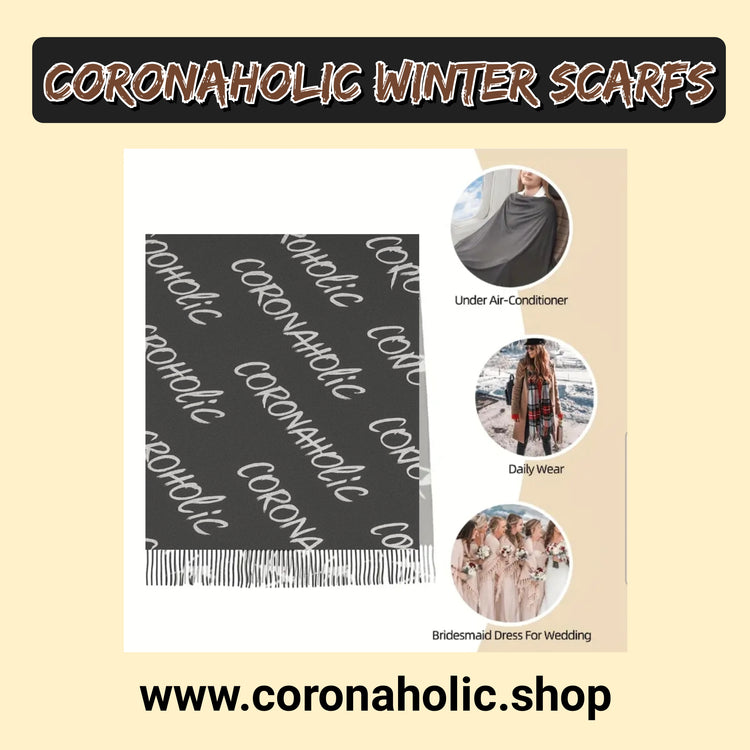 "Coronaholic Winter Scarfs"