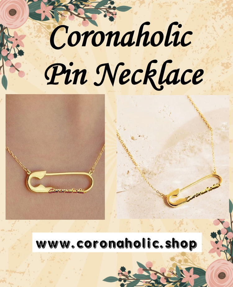 "Coronaholic Pin Necklace" 